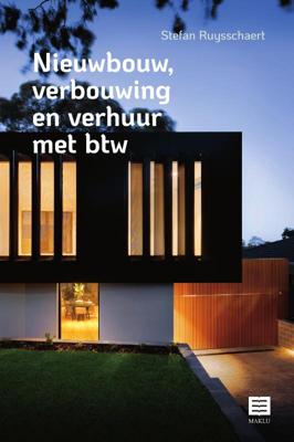 Nieuwbouw, verbouwing en verhuur met btw (Paperback)