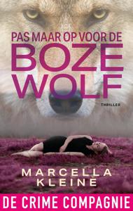 Pas maar op voor de boze wolf - Marcella Kleine - ebook