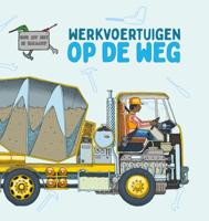 Werkvoertuigen op de weg (Hardback) Werkvoertuigen op de weg (Hardback)