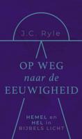 Op weg naar de eeuwigheid (Hardback)
