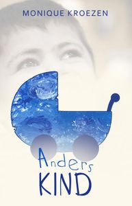 Anders Kind - Monique Kroezen - ebook