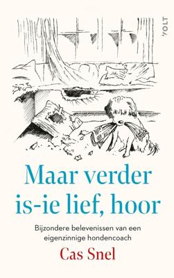 Maar verder is-ie lief, hoor - Cas Snel - ebook