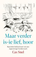 Maar verder is-ie lief, hoor - Cas Snel - ebook