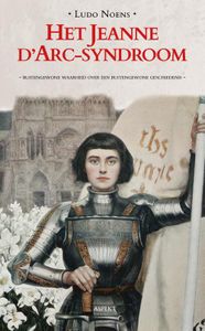 Het Jeanne d'Arc-syndroom - Ludo Noens - ebook