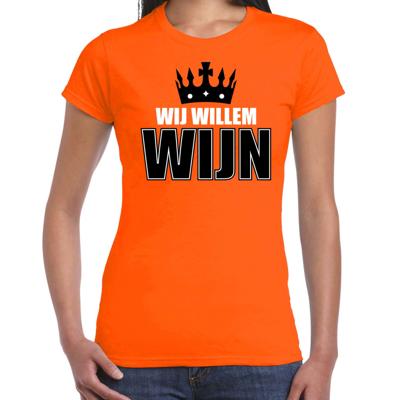 Wij Willem wijn t-shirt - oranje - voor dames - Koningsdag kleding shirts