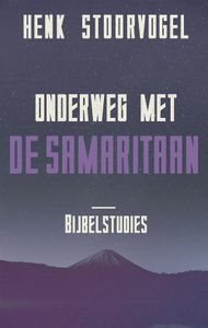 Onderweg met de Samaritaan - Henk Stoorvogel - ebook