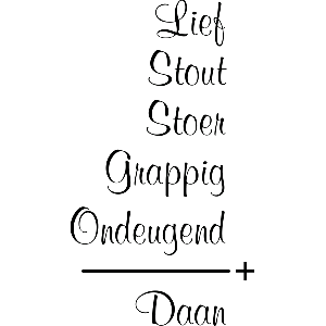 Lief Stout Stoer + Naam - Muursticker