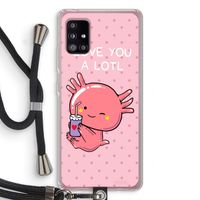 Love You A Lotl: Samsung Galaxy A51 5G Transparant Hoesje met koord