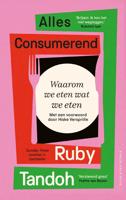 Alles consumerend - Ruby Tandoh - ebook