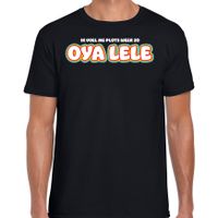 Verkleed T-shirt voor heren - Oya lele - zwart - carnaval - foute party