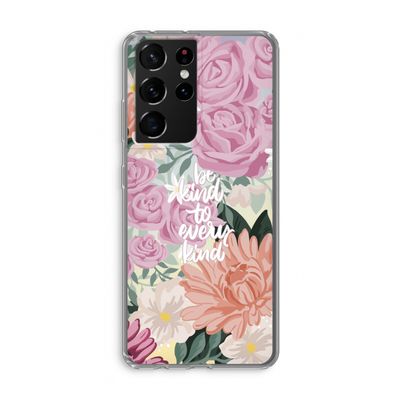 Kindness matters: Samsung Galaxy S21 Ultra Transparant Hoesje