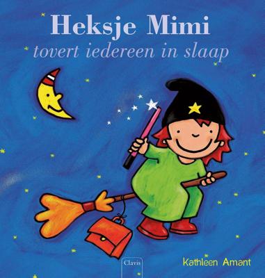 Heksje Mimi tovert iedereen in slaap (Hardback)