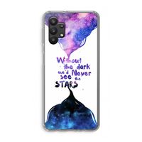 Stars quote: Samsung Galaxy A32 5G Transparant Hoesje