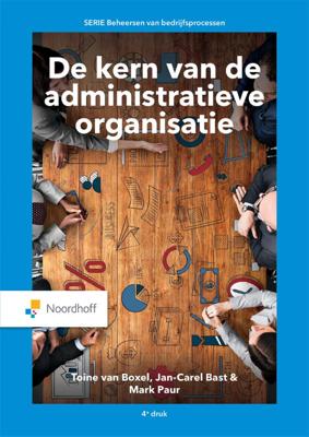 De kern van de administratieve organisatie (Paperback)
