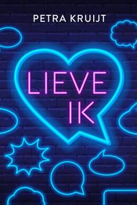 Lieve ik - Petra Kruijt - ebook