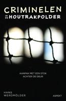 Criminelen in de Houtrakpolder (Paperback)