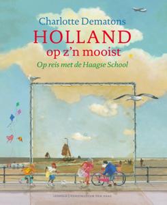Holland op z&apos;n mooist (Hardback)