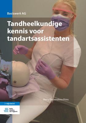 Tandheelkundige kennis voor tandartsassistenten (Paperback)