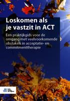 Loskomen als je vastzit in ACT (Paperback)
