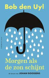 Morgen, als de zon schijnt (Paperback)