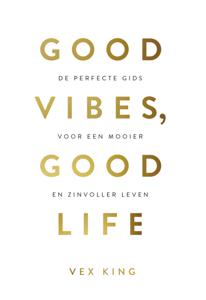 Good Vibes, Good Life (Paperback)