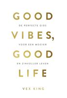 Good Vibes, Good Life (Paperback)