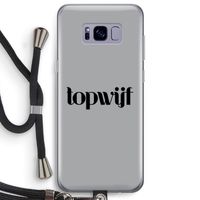 Topwijf Grijs Zwart: Samsung Galaxy S8 Plus Transparant Hoesje met koord