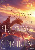 Sydney en de Koning der Draken (Paperback)