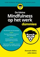 De kleine mindfulness op het werk voor dummies - Shamash Alidina, Juliet Adams - ebook