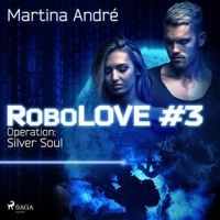 Robolove 3 - Operation: Silver Soul