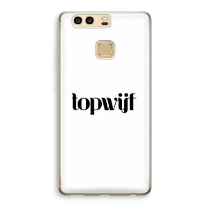 Topwijf Wit: Huawei P9 Transparant Hoesje