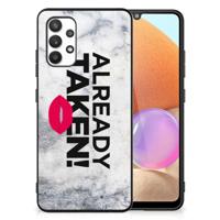 Samsung Galaxy A32 4G | A32 5G Enterprise Editie | Telefoon Hoesje | met tekst Already Taken White