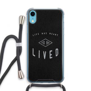 To be lived: iPhone XR Transparant Hoesje met koord