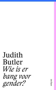 Wie is er bang voor gender? - Judith Butler - ebook