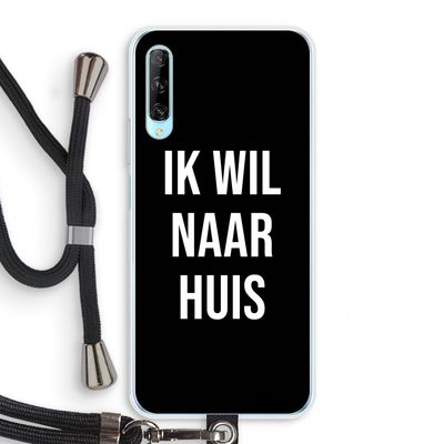 Ik wil naar huis - Zwart: Huawei P Smart Pro Transparant Hoesje met koord