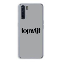 Topwijf Grijs Zwart: Oppo A91 Transparant Hoesje