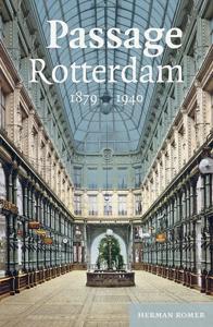 Passage Rotterdam 1879-1940 (Hardback)