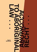 Volgens Aboriginal recht ... / According to Aboriginal Law ... (Paperback)