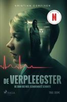 De verpleegster - De zaak die heel Scandinavië schokte (Paperback)