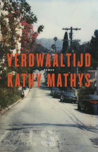 Verdwaaltijd - Kathy Mathys - ebook