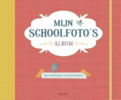 Mijn schoolfoto&apos;s album (Hardback)