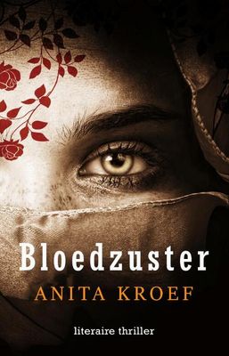 Bloedzuster - Anita Kroef - Paperback (9789493157934) Bloedzuster - Anita Kroef - Paperback (9789493157934)