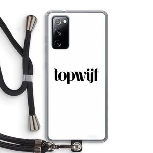 Topwijf Wit: Samsung Galaxy S20 FE / S20 FE 5G Transparant Hoesje met koord