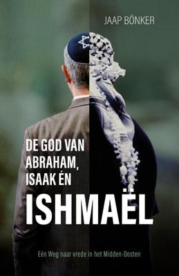 God van Abraham Isaak en Ishmael (Paperback)