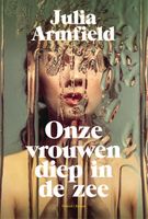 Onze vrouwen diep in de zee - Julia Armfield - ebook - thumbnail