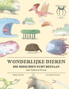 Wonderlijke dieren die misschien echt bestaan (Hardback)