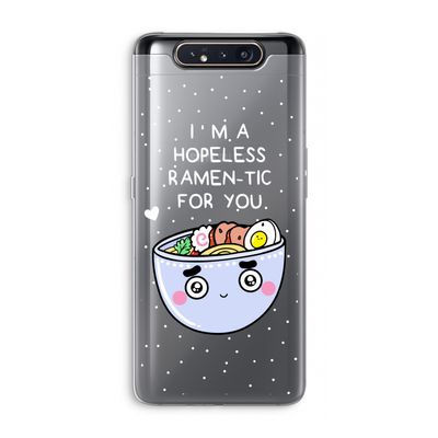 I'm A Hopeless Ramen-Tic For You: Samsung Galaxy A80 Transparant Hoesje