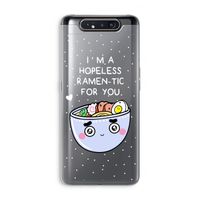 I'm A Hopeless Ramen-Tic For You: Samsung Galaxy A80 Transparant Hoesje