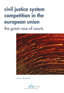 Civil Justice System Competition in the European Union - Erlis Themeli - ebook