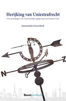 Herijking van Uniestrafrecht - Jannemieke Ouwerkerk - eBook (9789462747005) - thumbnail
